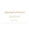 Daylesford & Bamford eGift Card>Daylesford Organic Flash Sale